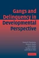 Gangs and Delinquency in Developmental Perspective