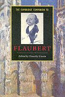 The Cambridge Companion to Flaubert