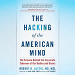 The Hacking of the American Mind