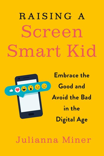 Raising a Screen-Smart Kid