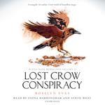 Lost Crow Conspiracy (Blood Rose Rebellion, Book 2)