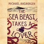 The Sea Beast Takes a Lover