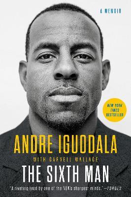 The Sixth Man - Andre Iguodala,Carvell Wallace - cover