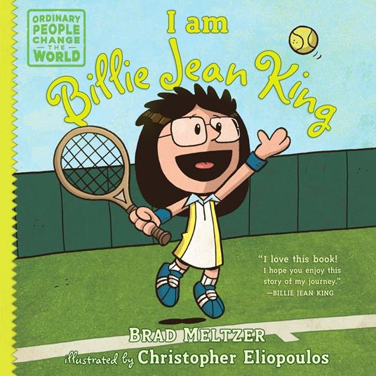 I am Billie Jean King - Brad Meltzer,Christopher Eliopoulos - ebook