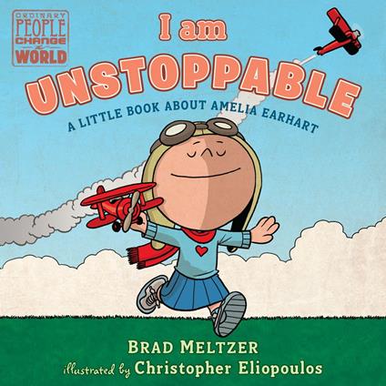 I am Unstoppable - Brad Meltzer,Christopher Eliopoulos - ebook