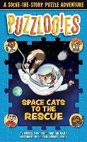 Puzzloonies! Space Cats to the Rescue: A Solve-the-Story Puzzle Adventure 