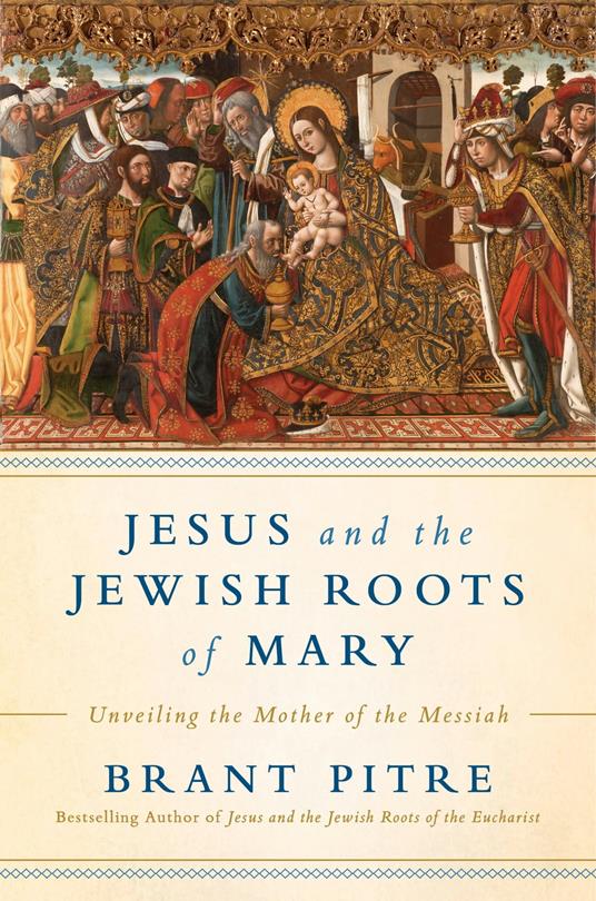 Jesus and the Jewish Roots of Mary