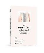 The Curated Closet Workbook: Discover Your Personal Style and Build Your Dream Wardrobe