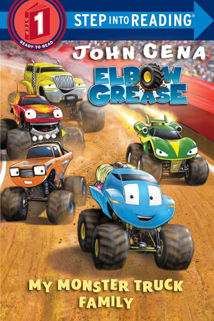 My Monster Truck Family (Elbow Grease) - John Cena,Dave Aikins - ebook