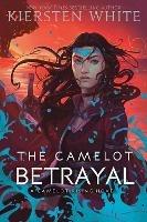 The Camelot Betrayal