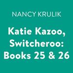 Katie Kazoo, Switcheroo: Books 25 & 26