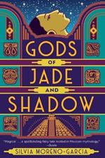 Gods of Jade and Shadow