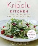 The Kripalu Kitchen: Nourishing Food for Body and Soul