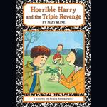 Horrible Harry and the Triple Revenge