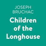 Children of the Longhouse