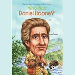 Who Was Daniel Boone?