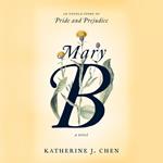 Mary B: A Novel