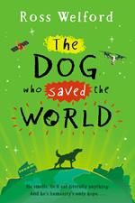 The Dog Who Saved the World