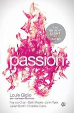 PASSION: The Bright Light of Glory