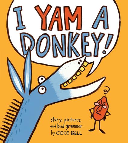 I Yam a Donkey! - Cece Bell - ebook