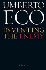 Inventing the Enemy: And Other Occasional Writings