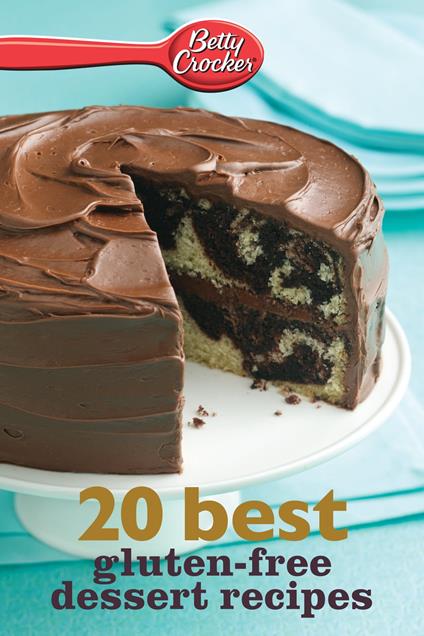 Betty Crocker 20 Best Gluten-Free Dessert Recipes