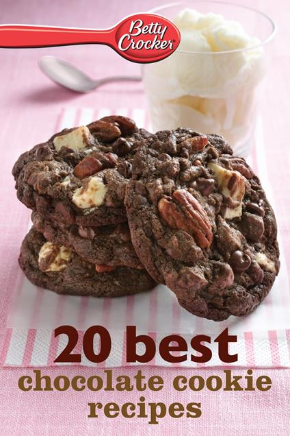 Betty Crocker 20 Best Chocolate Cookie Recipes