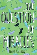 The Question of Miracles