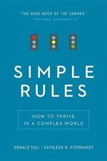 Simple Rules: How to Thrive in a Complex World