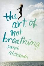 The Art of Not Breathing