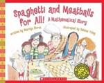 SPAGHETTI AND MEATBALLS FOR ALL!: A MATHEMATICAL STORY