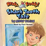 Shark Tooth Tale (Ready, Freddy! #9)