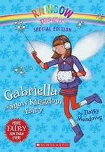 Rainbow Magic Special Edition: Gabriella the Snow Kingdom Fairy