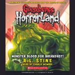 Monster Blood for Breakfast! (Goosebumps HorrorLand #3)