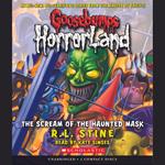 Scream of the Haunted Mask (Goosebumps HorrorLand #4)