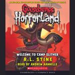 Welcome to Camp Slither (Goosebumps HorrorLand #9)