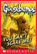 Classic Goosebumps #17: You Can't Scare Me!