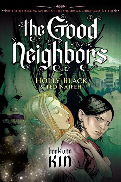 Kin: A Graphic Novel (The Good Neighbors, Book 1) - Holly Black,Mr. Ted Naifeh - ebook