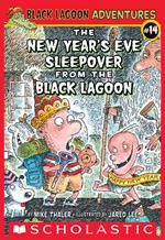 The New Year's Eve Sleepover from the Black Lagoon (Black Lagoon Adventures #14)