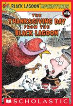 The Thanksgiving Day from the Black Lagoon (Black Lagoon Adventures #16)