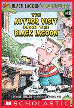 The Author Visit from the Black Lagoon (Black Lagoon Adventures #18)