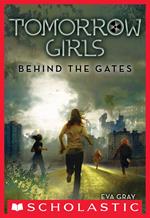 Tomorrow Girls #1: Behind the Gates