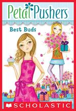 Petal Pushers #3: Best Buds