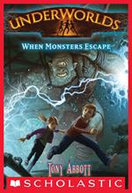 Underworlds #2: When Monsters Escape