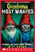 Goosebumps Most Wanted #1: Planet of the Lawn Gnomes