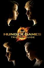 The Hunger Games Tribute Guide