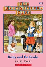 The Baby-Sitters Club #11: Kristy and the Snobs