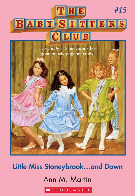 The Baby-Sitters Club #15: Little Miss Stonybrook...and Dawn - Ann M. Martin - ebook