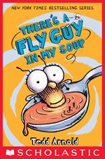 There's a Fly Guy in My Soup (Fly Guy #12)