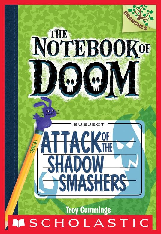 The Notebook of Doom #3: Attack of the Shadow Smashers (A Branches Book) - Troy Cummings - ebook